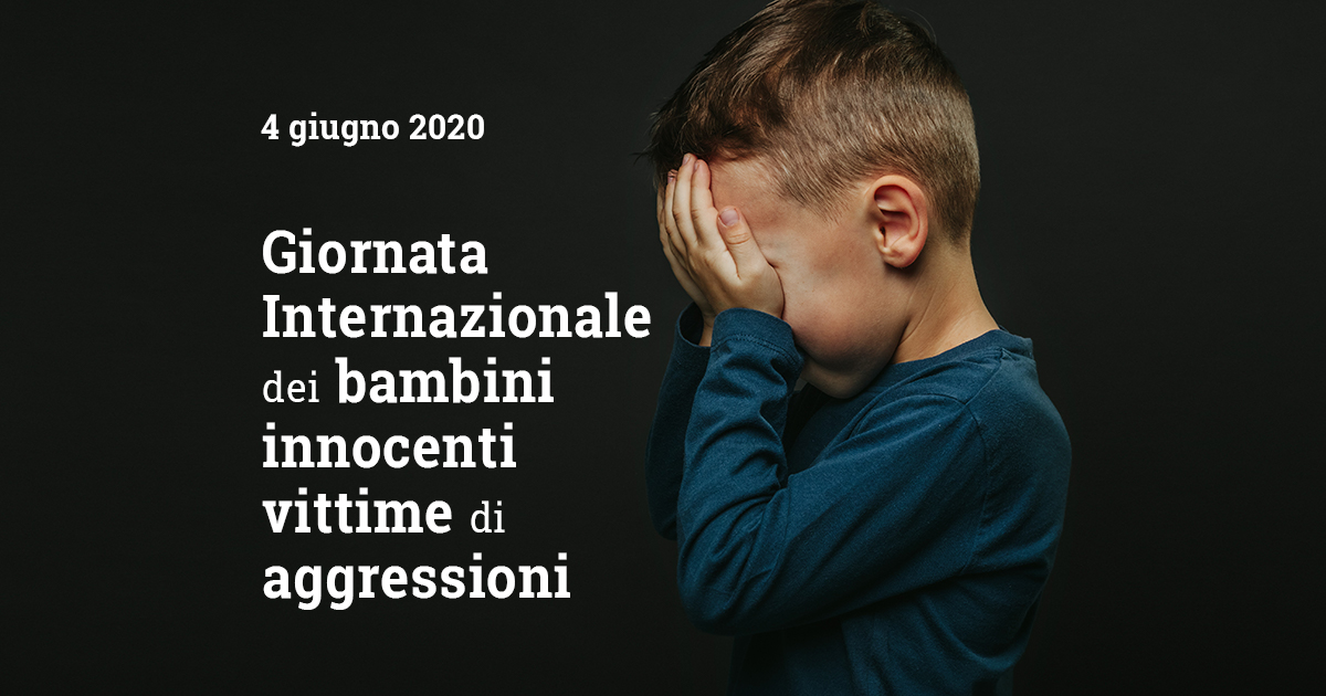 4 giugno, Giornata internazionale dei bambini innocenti vittime di aggressioni