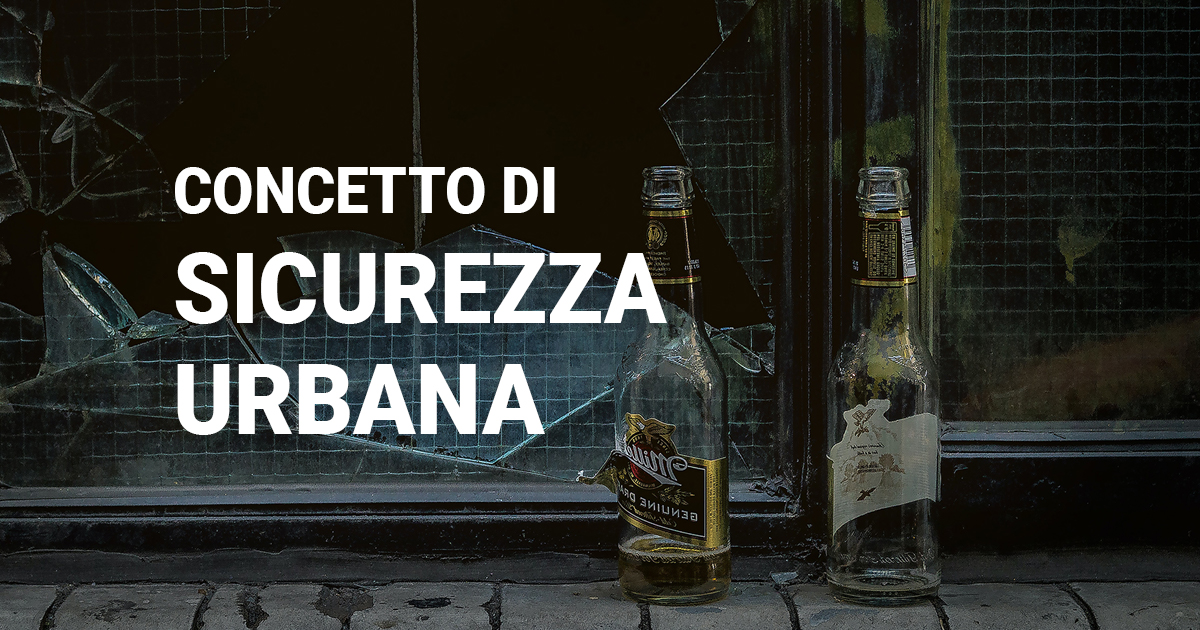 concetto di sicurezza urbana